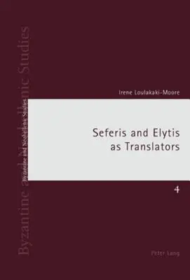 Seferis et Elytis en tant que traducteurs - Seferis and Elytis as Translators