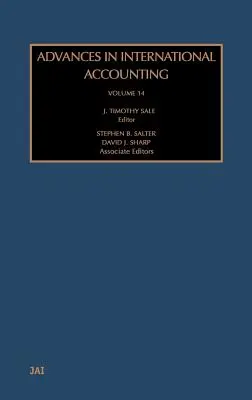 Les progrès de la comptabilité internationale : Volume 14 - Advances in International Accounting: Volume 14