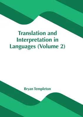 Traduction et interprétation en langues (Volume 2) - Translation and Interpretation in Languages (Volume 2)