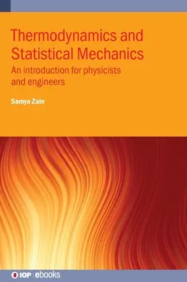 Thermodynamique et mécanique statistique : Une introduction pour les physiciens et les ingénieurs - Thermodynamics and Statistical Mechanics: An introduction for physicists and engineers