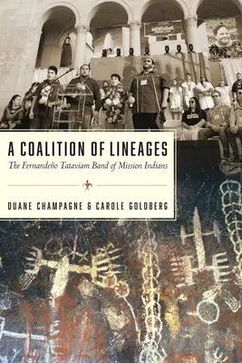 Une coalition de lignées : La bande Fernandeo Tataviam des Indiens de la Mission - A Coalition of Lineages: The Fernandeo Tataviam Band of Mission Indians