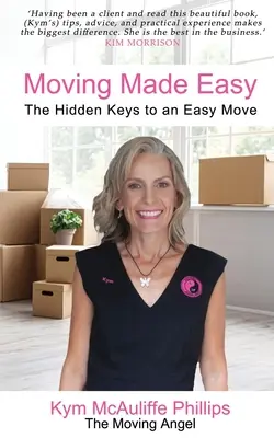 Déménager en toute simplicité : les clés cachées d'un déménagement facile - Moving Made Easy: The Hidden Keys to an Easy Move