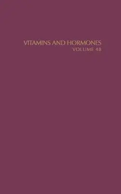 Vitamines et hormones : Volume 48 - Vitamins and Hormones: Volume 48