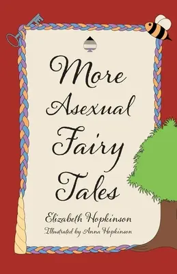 Plus de contes de fées asexués - More Asexual Fairy Tales