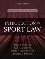 Introduction au droit du sport avec études de cas en droit du sport - Introduction to Sport Law with Case Studies in Sport Law