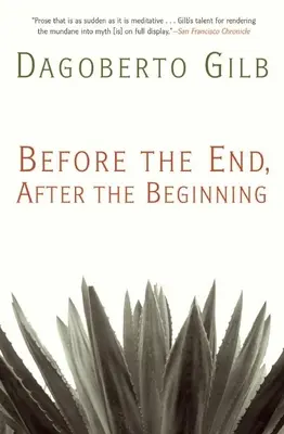 Avant la fin, après le début : Histoires - Before the End, After the Beginning: Stories