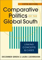 Politique comparée du Sud mondial - Relier les concepts et les cas - Comparative Politics of the Global South - Linking Concepts & Cases