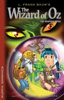 Le Magicien d'Oz : le roman graphique - The Wizard of Oz: The Graphic Novel