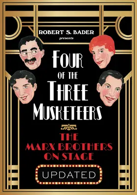 Quatre des trois mousquetaires : Les Marx Brothers sur scène - Four of the Three Musketeers: The Marx Brothers on Stage