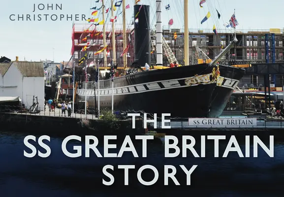 L'histoire du SS Great Britain - The SS Great Britain Story