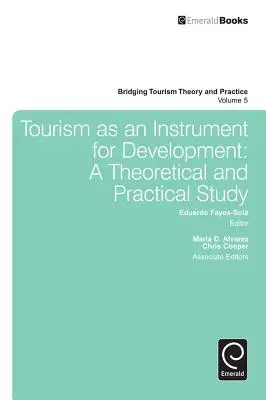 Le tourisme comme instrument de développement : Une étude théorique et pratique - Tourism as an Instrument for Development: A Theoretical and Practical Study