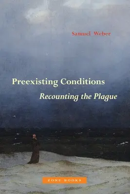 Conditions préexistantes : Le récit de la peste - Preexisting Conditions: Recounting the Plague