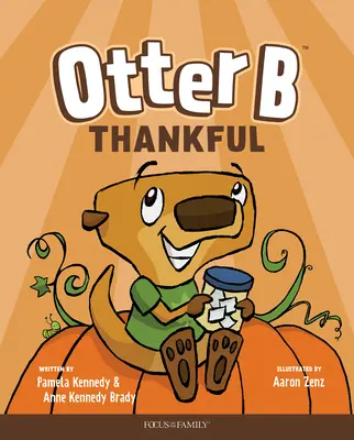 Loutre B Reconnaissante - Otter B Thankful