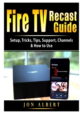 Guide de la refonte de Fire TV : Installation, trucs et astuces, support, chaînes et mode d'emploi - Fire TV Recast Guide: Setup, Tricks, Tips, Support, Channels, & How to Use
