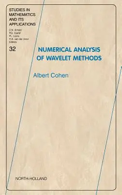 Analyse numérique des méthodes d'ondelettes : Volume 32 - Numerical Analysis of Wavelet Methods: Volume 32