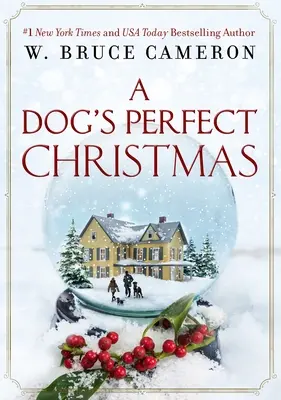 Le Noël parfait d'un chien - A Dog's Perfect Christmas