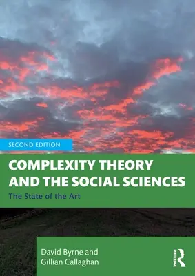 Théorie de la complexité et sciences sociales : L'état de l'art - Complexity Theory and the Social Sciences: The State of the Art