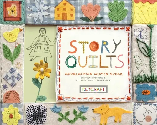 Story Quilts : Les femmes des Appalaches s'expriment - Story Quilts: Appalachian Women Speak