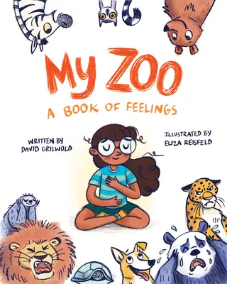 Mon Zoo : Un livre de sentiments - My Zoo: A Book of Feelings