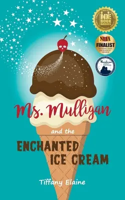 Mme Mulligan et la glace enchantée - Ms. Mulligan and the Enchanted Ice Cream