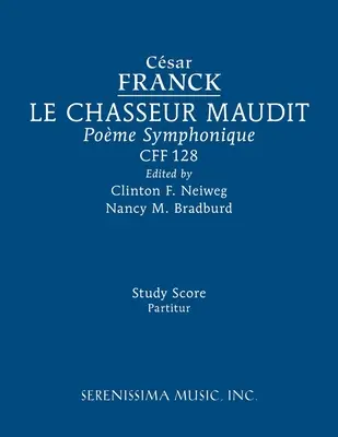 Le Chasseur maudit, CFF 128 : Partition d'étude - Le Chasseur maudit, CFF 128: Study score