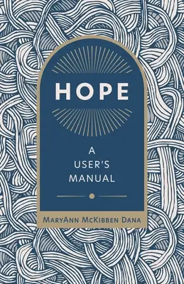 L'espoir : mode d'emploi - Hope: A User's Manual