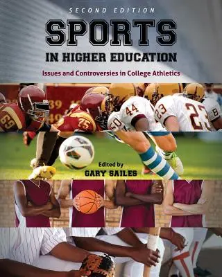 Le sport dans l'enseignement supérieur : Questions et controverses dans le sport universitaire - Sports in Higher Education: Issues and Controversies in College Athletics