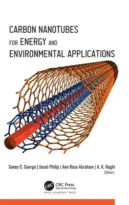 Les nanotubes de carbone pour les applications énergétiques et environnementales - Carbon Nanotubes for Energy and Environmental Applications