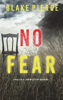 No Fear (Valerie Law FBI Suspense Thriller - Livre 3) - No Fear (A Valerie Law FBI Suspense Thriller-Book 3)
