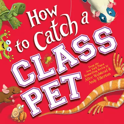 Comment attraper un animal de la classe - How to Catch a Class Pet