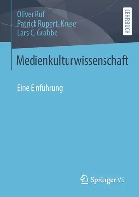 Science de la culture des médias : Eine Einfhrung - Medienkulturwissenschaft: Eine Einfhrung