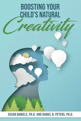 Stimuler la créativité naturelle de votre enfant - Boosting Your Child's Natural Creativity