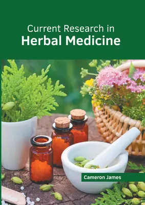 Recherche actuelle en phytothérapie - Current Research in Herbal Medicine