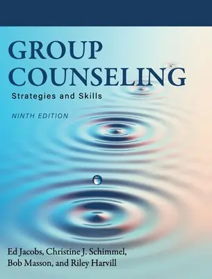 Counseling de groupe : Stratégies et compétences - Group Counseling: Strategies and Skills