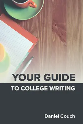Votre guide de l'écriture à l'université - Your Guide to College Writing