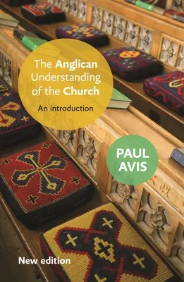 La conception anglicane de l'Église : Une introduction - The Anglican Understanding of the Church: An Introduction