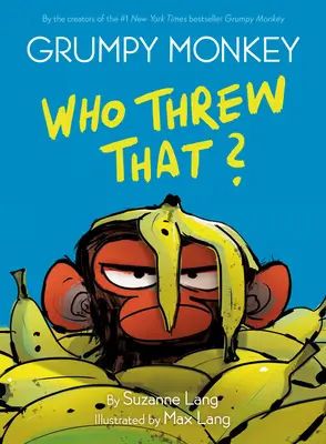 Le singe grincheux Qui a jeté ça ? Un roman graphique à chapitres - Grumpy Monkey Who Threw That?: A Graphic Novel Chapter Book