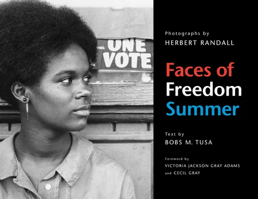 Les visages de l'été de la liberté - Faces of Freedom Summer