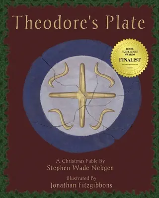 L'assiette de Théodore : Une fable de Noël - Theodore's Plate: A Christmas Fable