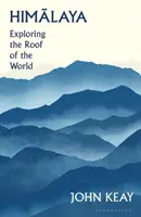 Himalaya - Explorer le toit du monde - Himalaya - Exploring the Roof of the World
