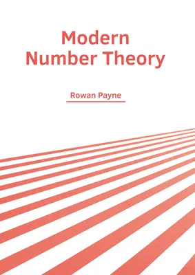 La théorie moderne des nombres - Modern Number Theory