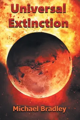 Extinction universelle - Universal Extinction