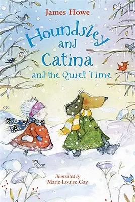 Houndsley et Catina et le temps calme : Candlewick Sparks - Houndsley and Catina and the Quiet Time: Candlewick Sparks