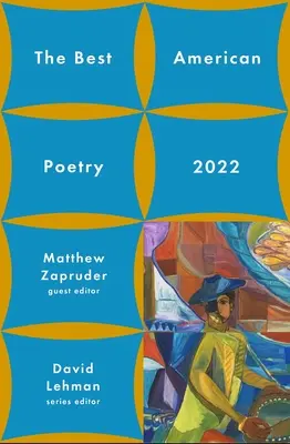 Le meilleur de la poésie américaine 2022 - The Best American Poetry 2022