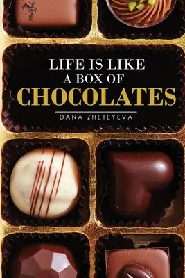 La vie est comme une boîte de chocolats - Life is Like a Box of Chocolates