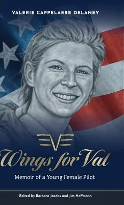 Wings for Val : Mémoires d'une jeune femme pilote - Wings for Val: Memoir of a Young Female Pilot