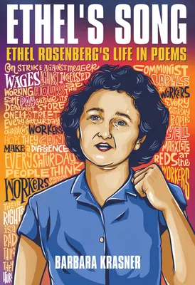 La chanson d'Ethel : La vie d'Ethel Rosenberg en poèmes - Ethel's Song: Ethel Rosenberg's Life in Poems