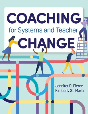 Coaching pour le changement des systèmes et des enseignants - Coaching for Systems and Teacher Change