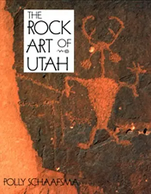 Art rupestre de l'Utah - Rock Art of Utah