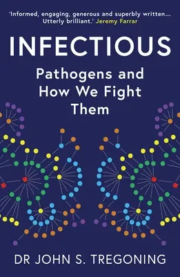 Infectieux : Les agents pathogènes et comment nous les combattons - Infectious: Pathogens and How We Fight Them